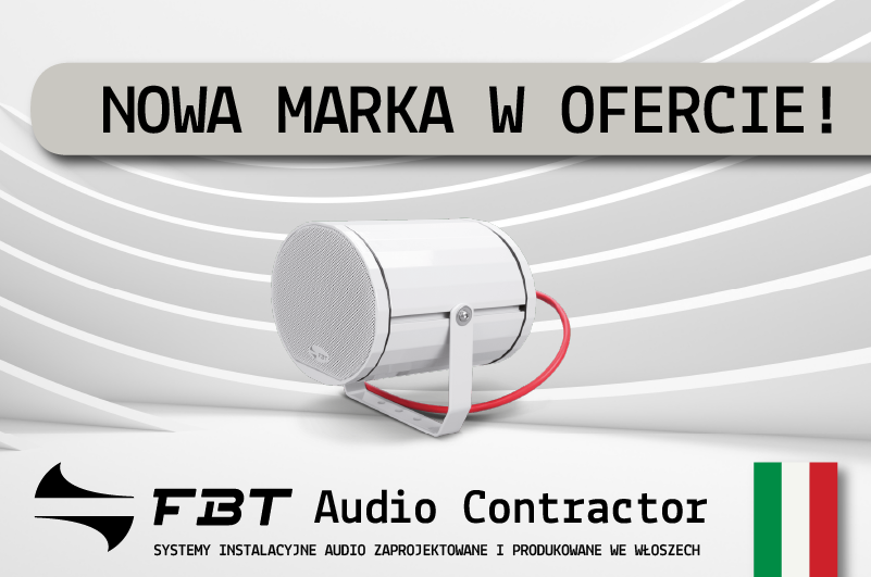FBT Audio Contractor – nowa marka w ofercie naszej firmy!