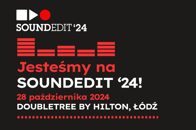 Jesteśmy na Soundedit’24!